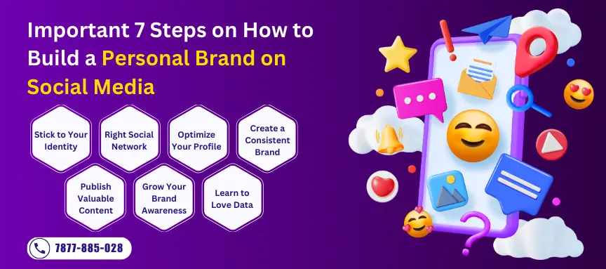 7 Crucial Steps for Building a Personal Brand on Social Media