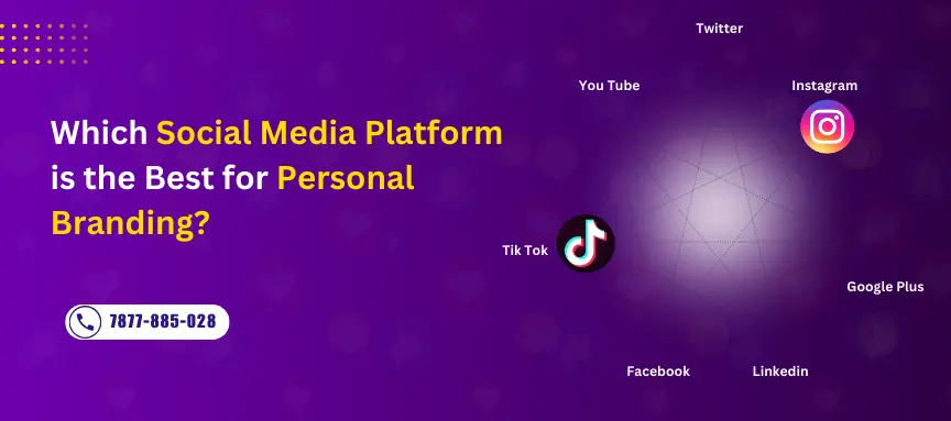 Best Social Media Platform for Personal Branding