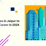 Top IT companies in Jaipur with a focus on career opportunities in 2024