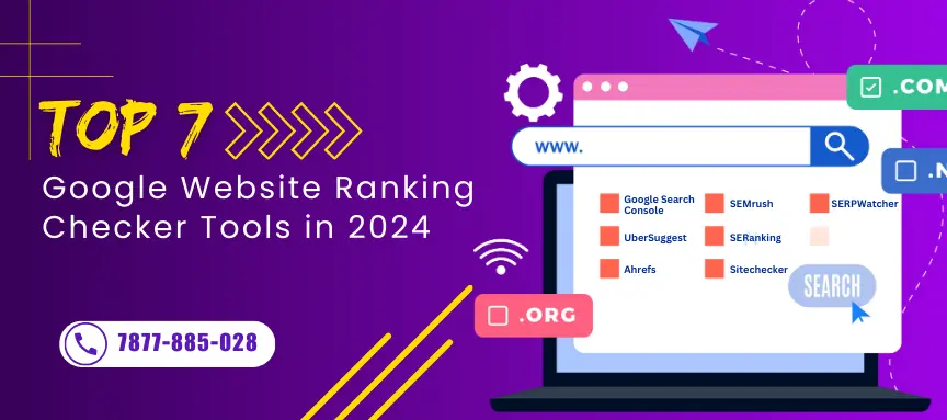 Top 7 Google Website Ranking Checker Tools for 2024