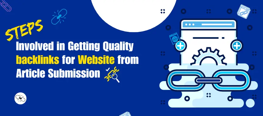 Steps to obtain high-quality backlinks for a website through article submission