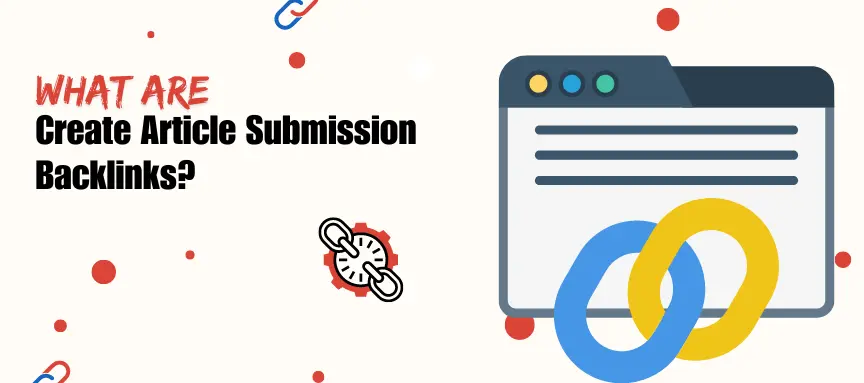 Create Article Submission Backlinks