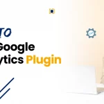 Guide on adding Google Analytics plugin to WordPress