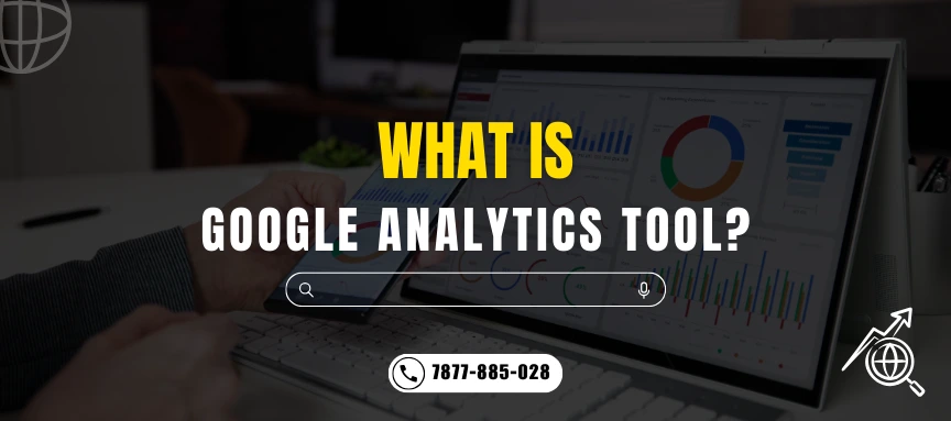 Google Analytics tool explanation