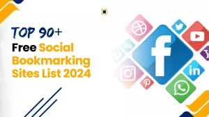 List of top 90+ free social bookmarking sites for 2024 with high DA and traffic