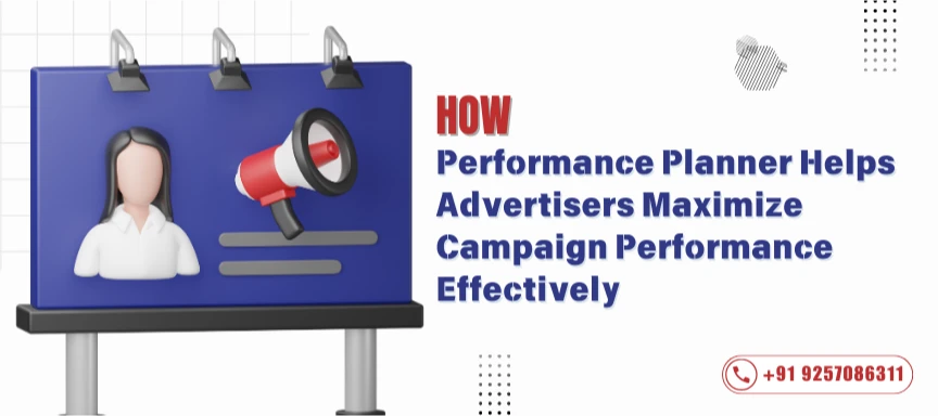 Maximize your campaign performance with Google Ads Performance Planner