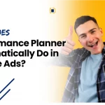 Discover how Google Ads Performance Planner automates campaign planning