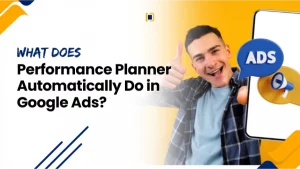 Discover how Google Ads Performance Planner automates campaign planning